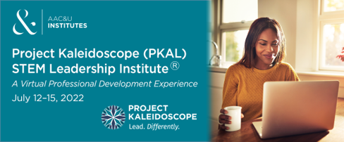 2022 Project Kaleidoscope (PKAL) STEM Leadership Institute