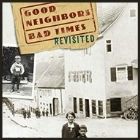 "Good Neighbors, Bad Times Revisted" Book Cover