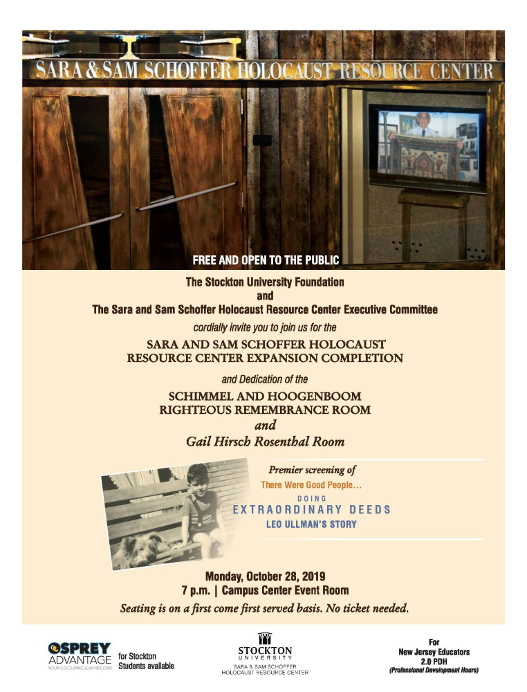 Sara and Sam Schoffer Holocaust Resource Center Expansion Completion and Dedication & Premier Screening of “There Were Good People…Doing Extraordinary Deeds: Leo Ullman’s Story” flyer 2019