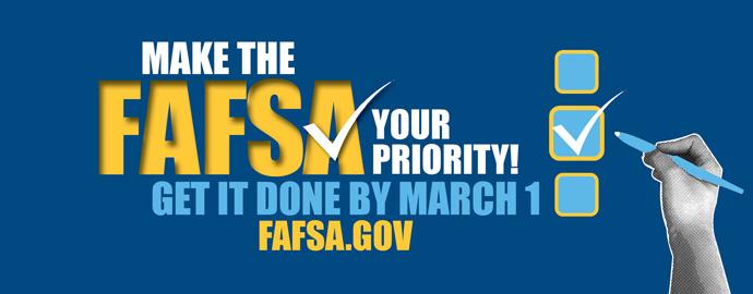 File your FAFSA! File your FAFSA!