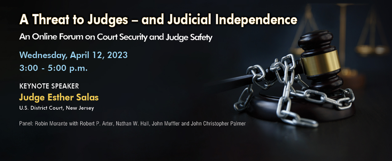 A Threat to Judges: Judicial Safety Focus of Hughes Center-NJHBA Forum