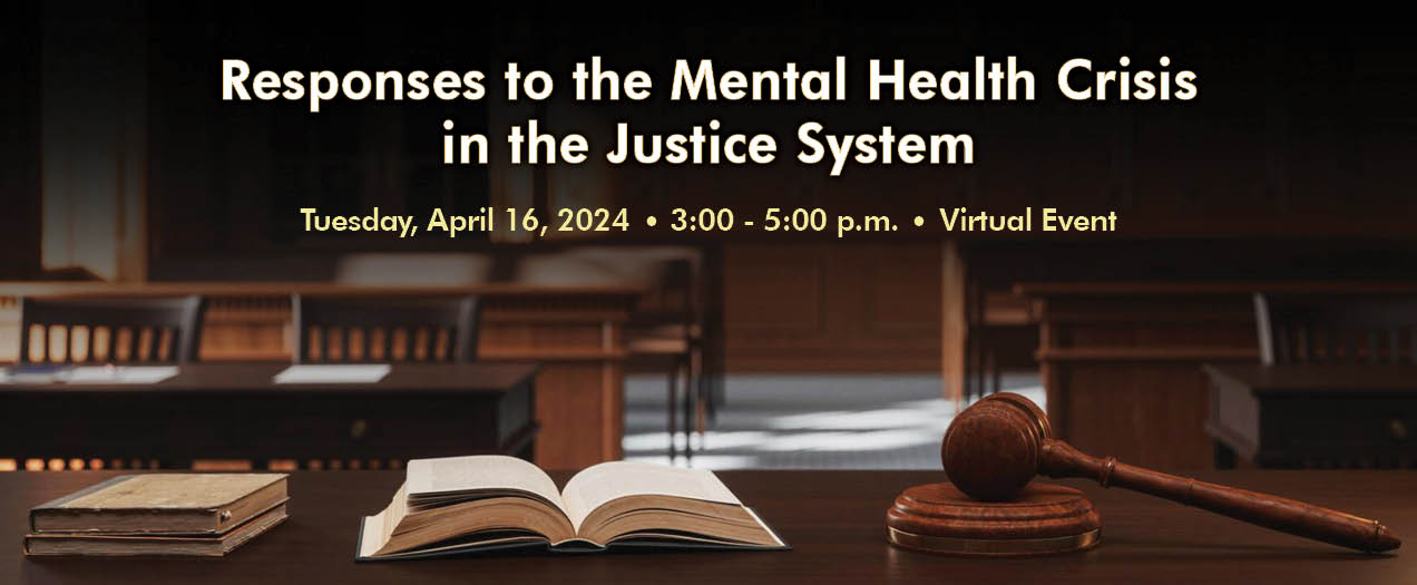 Hughes Center Online Panel to Explore Impact of Mental Illness on Legal System