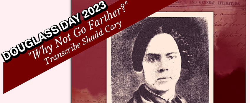 Join us at Kramer Hall to help in transcribing works of black rights activist Mary Ann Shadd Cary!
