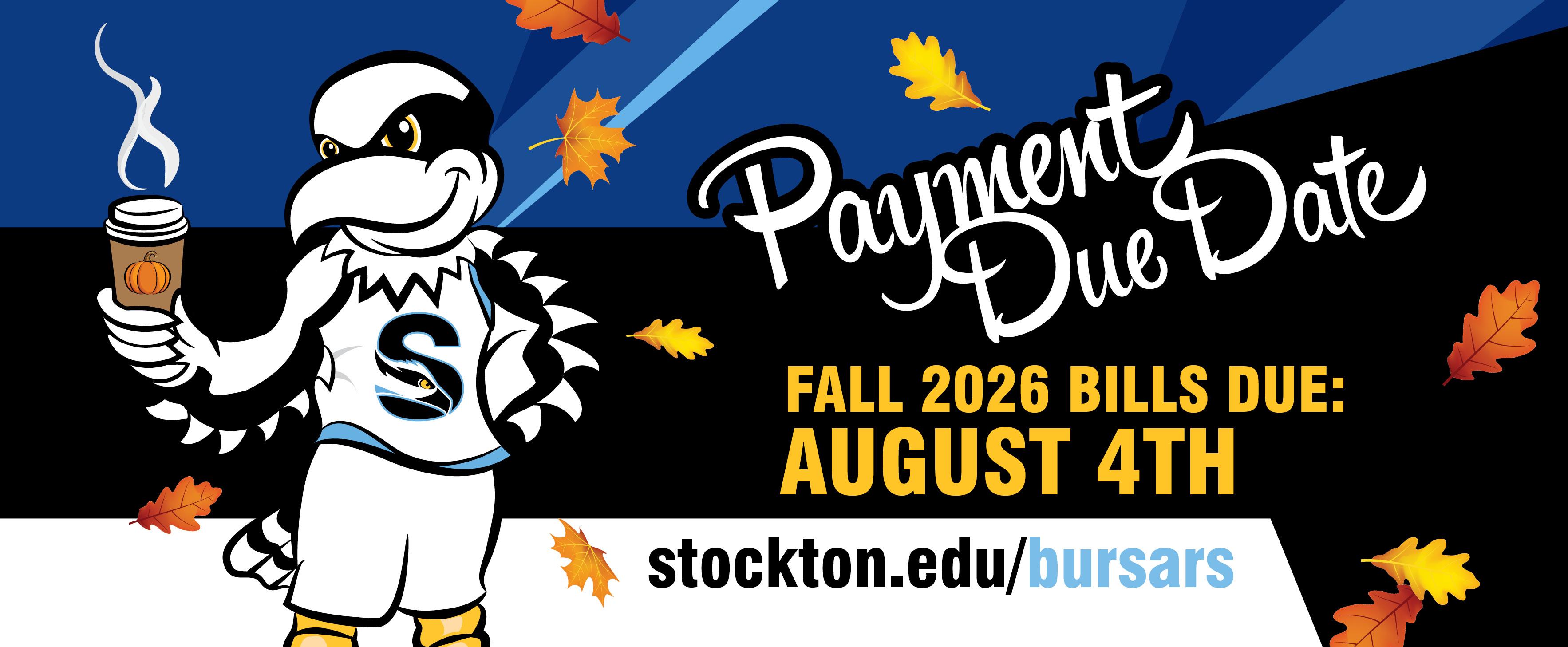 Fall Bills due August 4, 2026!