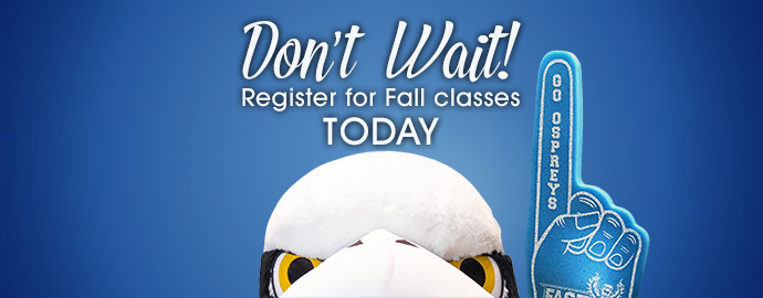 Don't Wait! Register for Fall Classes