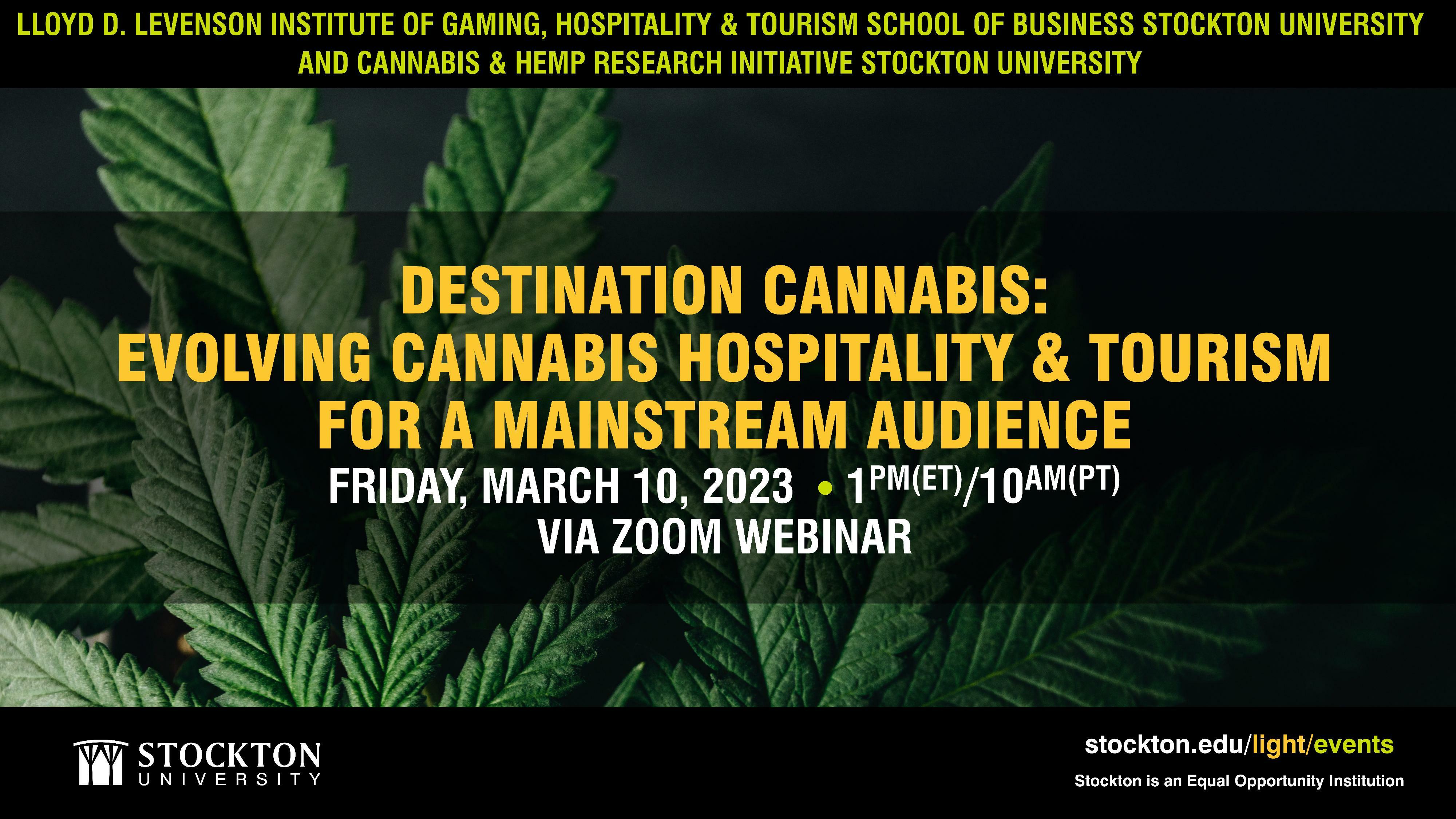 Destination Cannabis: Evolving Cannabis Hospitality & Tourism for a Mainstream Audience – 3/10/2023