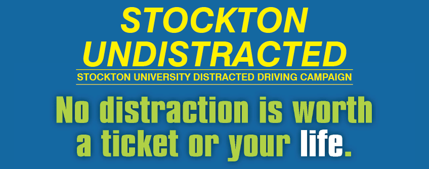 Stockton University Distracted Driving Campaign