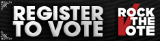 Register to Vote - Rock the Vote