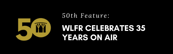 50th Feature: WLFR Celebrates 35 Years On Air