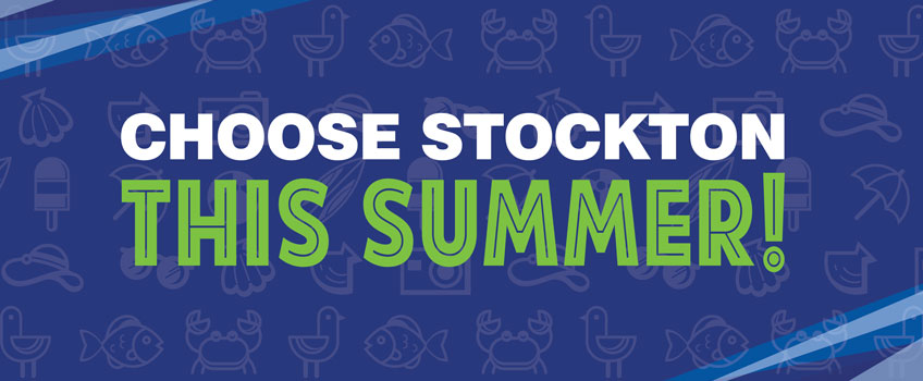Choose Stockton this Summer!